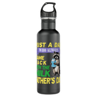 Retro Just Dad Who Always Came Back With The Milk 710 Ml Water Bottle