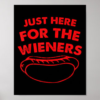 Retro Just Here For The Wieners 4th Of July Funny  Poster
