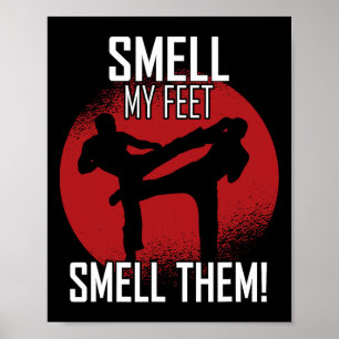 Retro Karate - Smell My Feet Smell Them Poster
