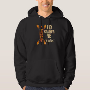 Retro Kayaking Kayak Saying I'd Rather Be Yakin' Hoodie
