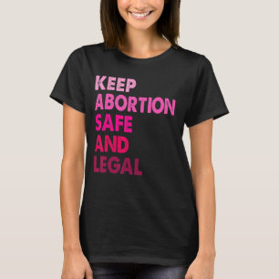 Retro Keep Abortion Safe And Legal Abortion Right  T-Shirt