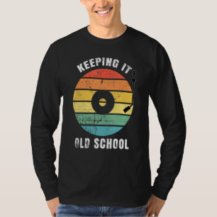 Retro Keeping It Old School Vintage Music Record T-Shirt