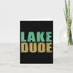 Retro Lake Dude Boating Fun Lake Life Lake Bum Card