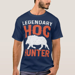 Retro Legendary Hog Hunter Vintage Pig Hog Boar Hu T-Shirt