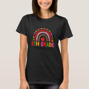 Retro Leopard Rainbow 8th Grade Teacher Back To Sc T-Shirt