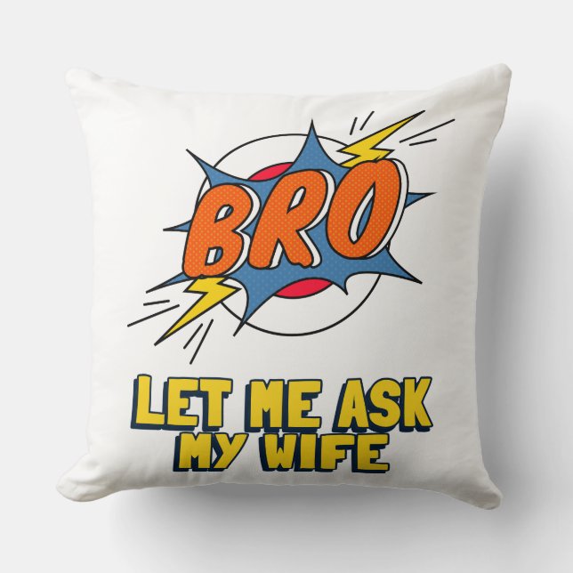 Retro Let Me Ask My Wife Throw Pillow (Front)