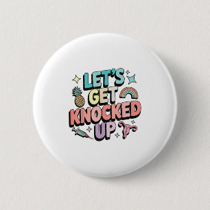 Retro Let’s Get Knocked Up Ivf Fertility Transfer  2 Inch Round Button