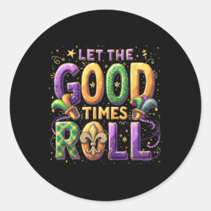 Retro Let The Good Times Roll Mardi Gras Party Lov Classic Round Sticker