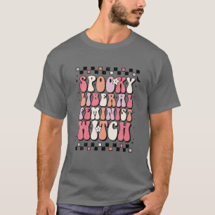 Retro Liberal Feminist Witch Costume Halloween Pro T-Shirt