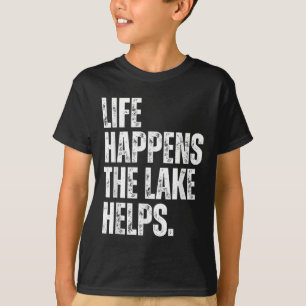 Retro Life Happens The Lake Helps, Funny Hiking Ca T-Shirt