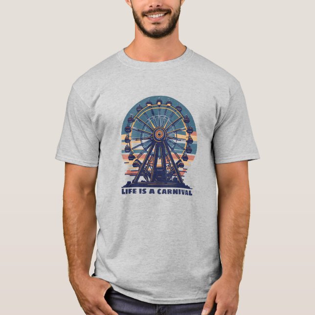 Retro Life is a Carnival T-Shirt (Front)