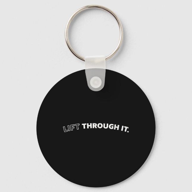 Retro Lift Through It  Keychain (Front)