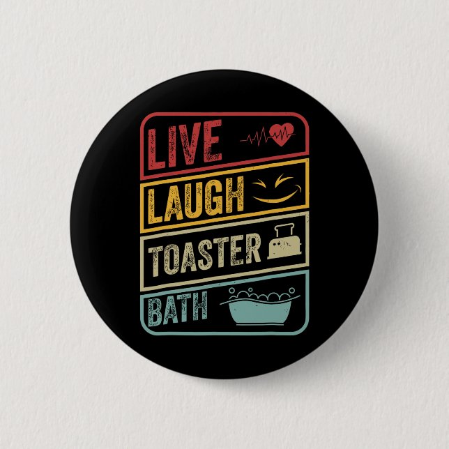 Retro Live Laugh Toaster Bath Skeleton Funny Hallo 2 Inch Round Button (Front)