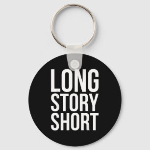 Retro Long Story Short Funny Slang Saying Quote Gi Keychain