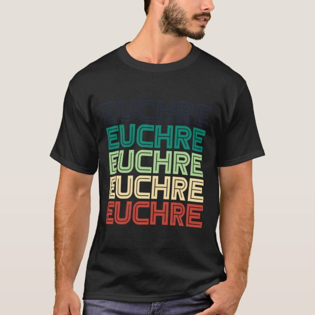 Retro Look Euchre Fun Card Players T-Shirt (Front)