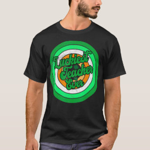 Retro Luckies Teacher Ever Appreciation Week St Pa T-Shirt