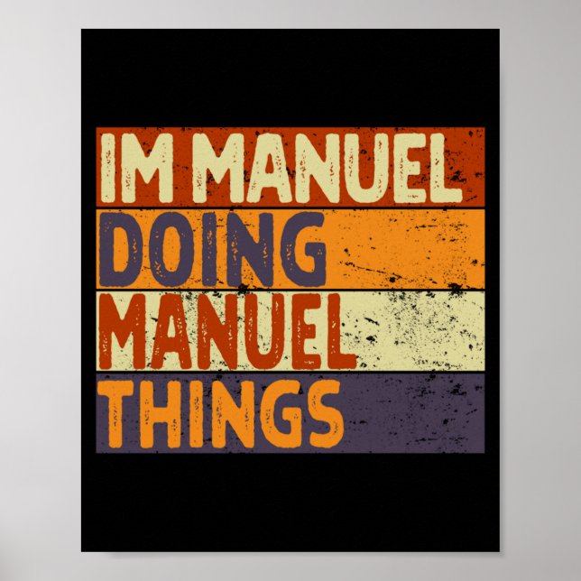 Retro Manuel Doing Manuel Things Funny Birthday Poster (Front)