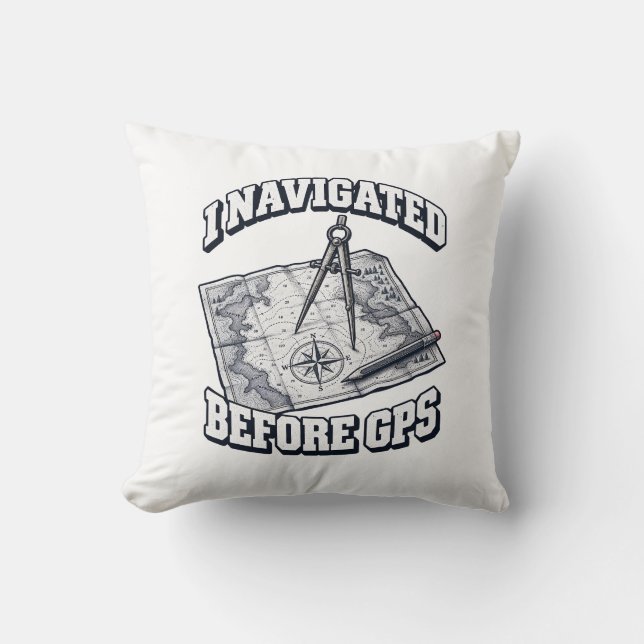 Retro Map I Navigated Before GPS Navigator Throw Pillow (Front)