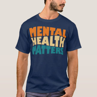 Retro Mental Health Awareness Motn Matters for Wom T-Shirt