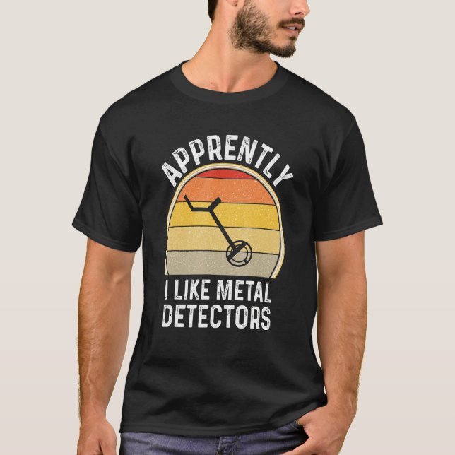 Retro Metal Detector For Men Detecting Treasure Hu T-Shirt (Front)