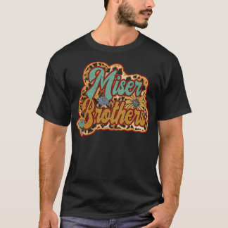 Retro Miser Gifts Name Brothers Flowers Personaliz T-Shirt