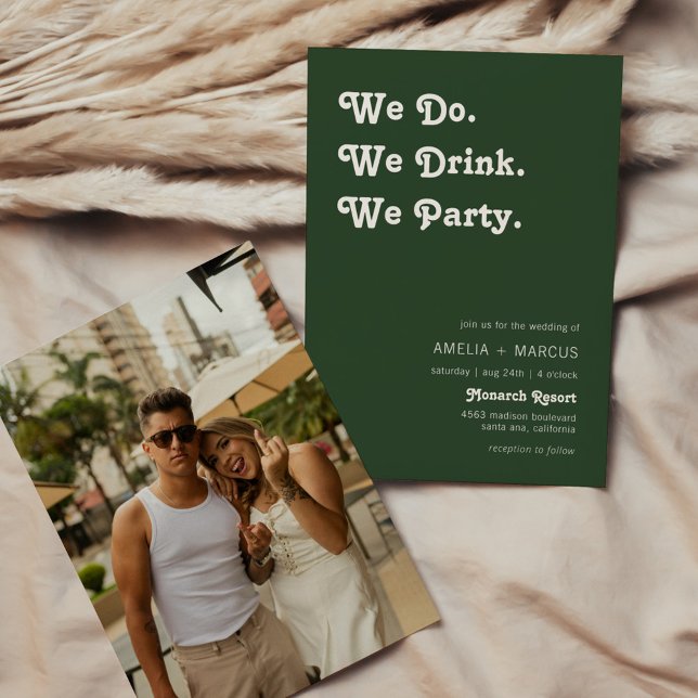 Retro Modern We Do We Drink We Party Green Wedding Invitation (Creator Uploaded)