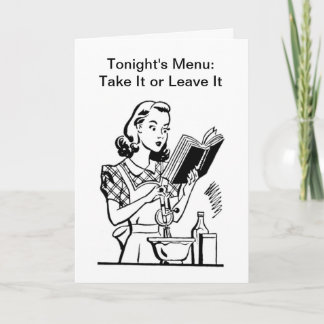 Retro mom cooking - Take it or leave it! Card