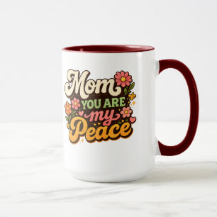 Retro Mom You Are My Peace Floral Design Mug