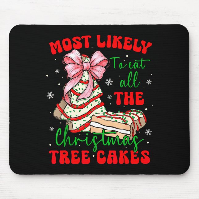 Retro Most Likely To Eat All The Christmas Tree Ca Mouse Pad (Front)