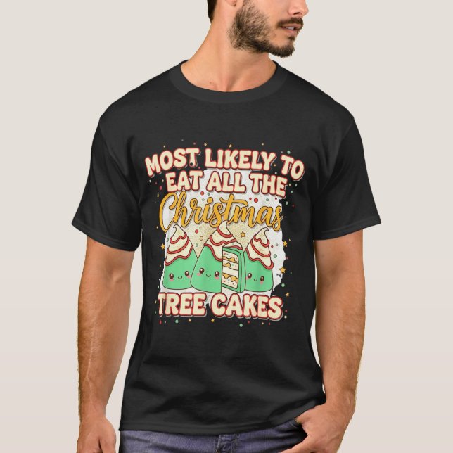 Retro Most Likely To Eat All The Christmas Tree Ca T-Shirt (Front)