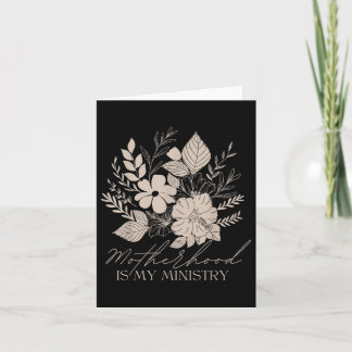 Retro Motherhood Is My Ministry Mama Flowers Chris Card