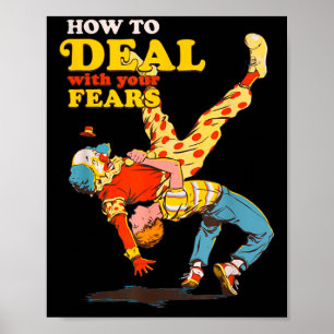 Retro Motivation Quote How To With Your Fears Funn Poster