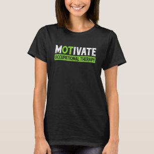 Retro Motivative Occupational Therapy OT Assistan T-Shirt