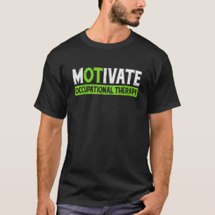 Retro Motivative Occupational Therapy OT Assistan T-Shirt