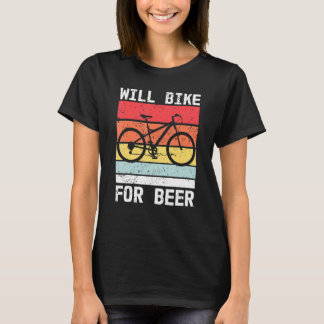 Retro Mountain Bike Drinking Cyclist Will Bike For T-Shirt