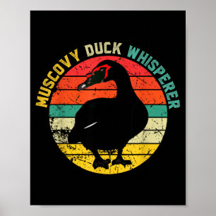 Retro Muscovy Duck Whisperer Funny Farmer Muscovy  Poster