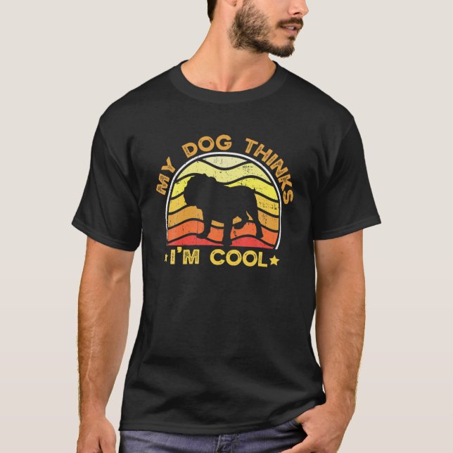 Retro My Dog Thinks I'm Cool English Bulldog Dog L T-Shirt (Front)