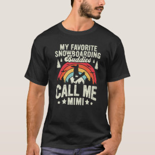 Retro My Favorite Snowboarding Buddies Call Me Mim T-Shirt