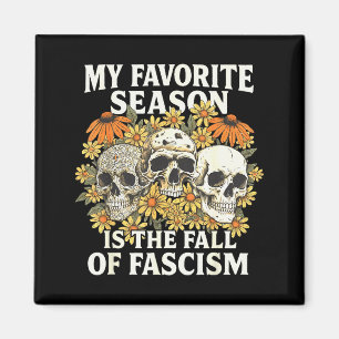 Retro My Favourite Season Is The Fall Of Fascism H Magnet