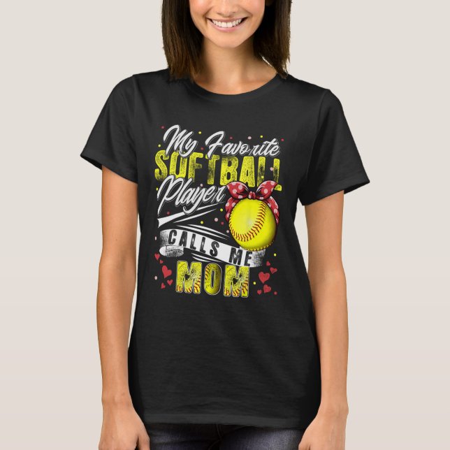 Retro My Favourite Softball Player Calls Me Mom Mo T-Shirt (Front)