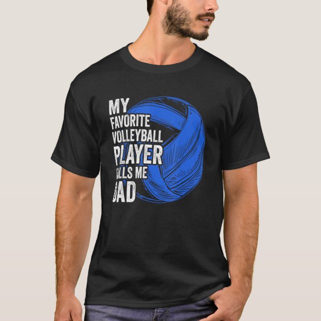 Retro My Favourite Volleyball Player Calls Me Dad  T-Shirt (Front)