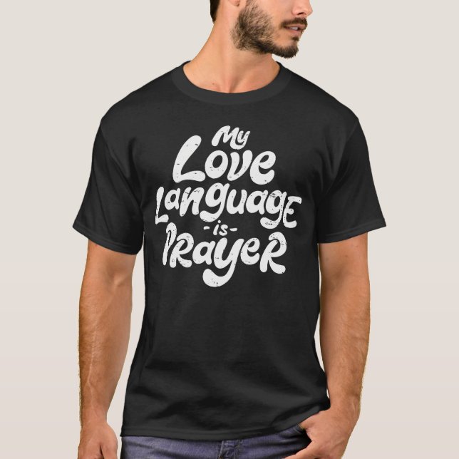 Retro My Love Language Is Prayer Jesus Christian E T-Shirt (Front)