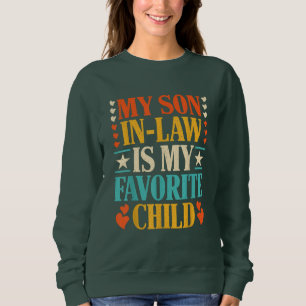 Retro My Son In Law Is My Favourite Child Sweatshirt