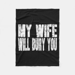 Retro My Wife Will Bury You Funny Couple Married J Fleece Blanket