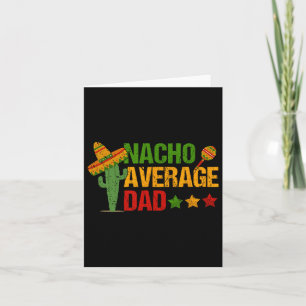 Retro Nacho Average Dad For Cinco De Mayo  Card
