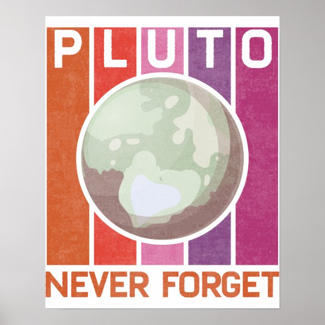 Retro Never Forget Pluto Funny Space Science Poster (Front)