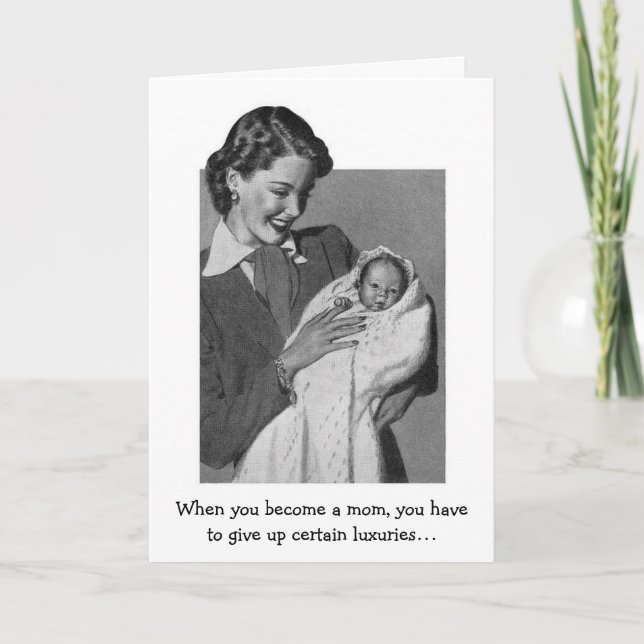 Retro - New Mom - Give Up Luxuries, Card (Front)