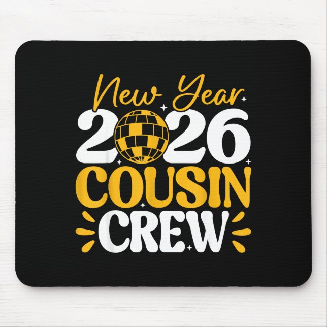 Retro New Year 2026 Cousin Crew New Years Eve Nye  Mouse Pad (Front)
