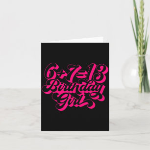 Retro Nk 13th Birthday Girl 6 7 Meme Card
