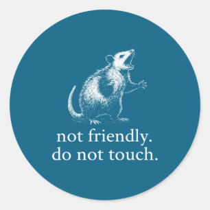 Retro Not Friendly Do Not Touch Funny Saying Classic Round Sticker